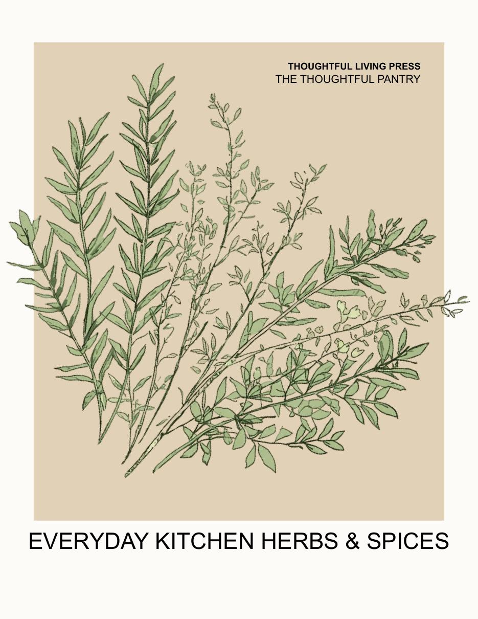 Everyday Kitchen Herbs & Spices: A Premium Field Guide